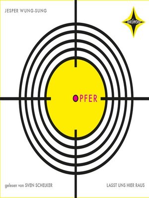 cover image of Opfer--Lasst uns hier raus